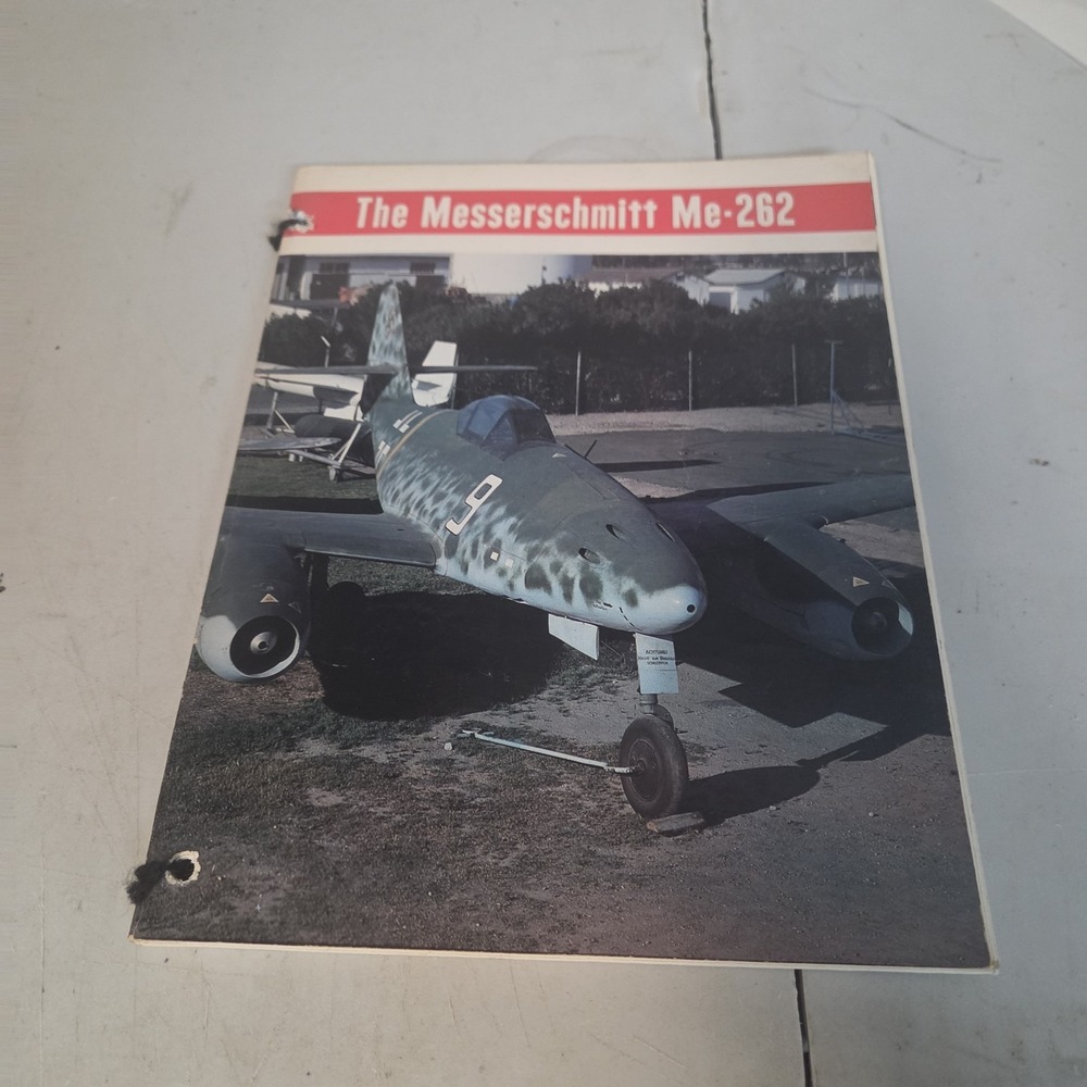 The Messerschmittโ Me-262 by Edward T. Maloney